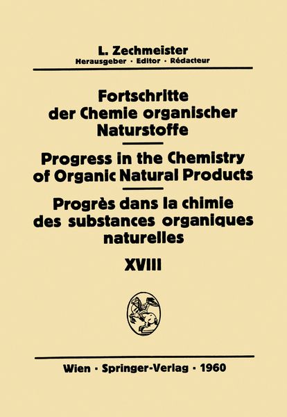 Produktbild: Fortschritte der Chemie organischer Naturstoffe / Progress in the Chemistry of Organic Natural Products / Progr&eacute;s Dans la Chimie des Substances Organi