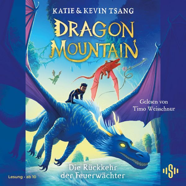 Dragon Mountain – Die Rückkehr der Feuerwächter (Dragon Mountain 2) - Katie Tsang,Kevin Tsang, Audio, 9783844945942