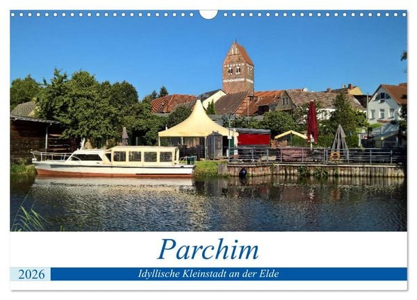 Produktbild: Parchim - Idyllische Kleinstadt an der Elde (Wandkalender 2026 DIN A3 quer), CALVENDO Monatskalender