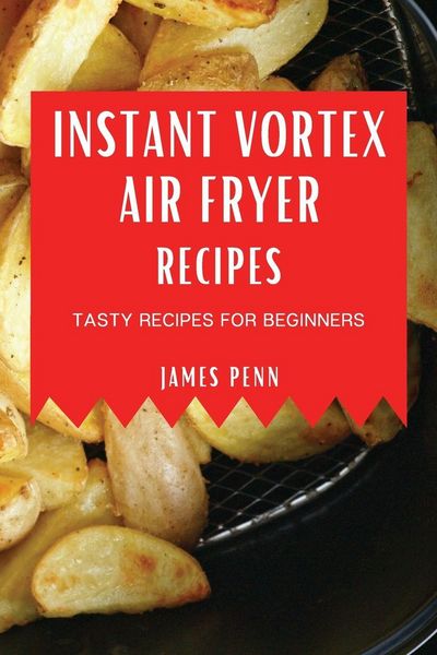 Produktbild: Instant Vortex Air Fryer Recipes