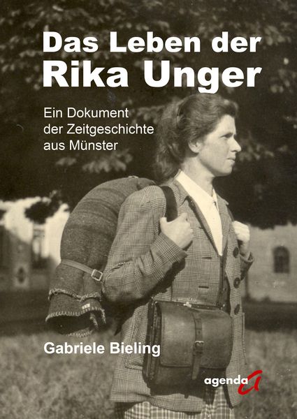 Das Leben der Rika Unger, Taschenbuch von Gabriele Bieling, Agenda Münster, 978-3-89688-889-1