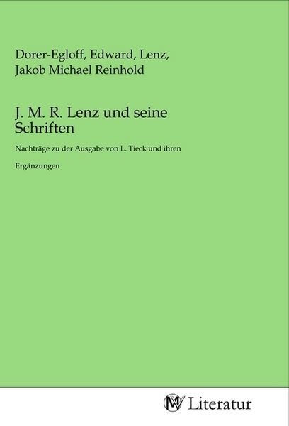 Produktbild: J. M. R. Lenz und seine Schriften