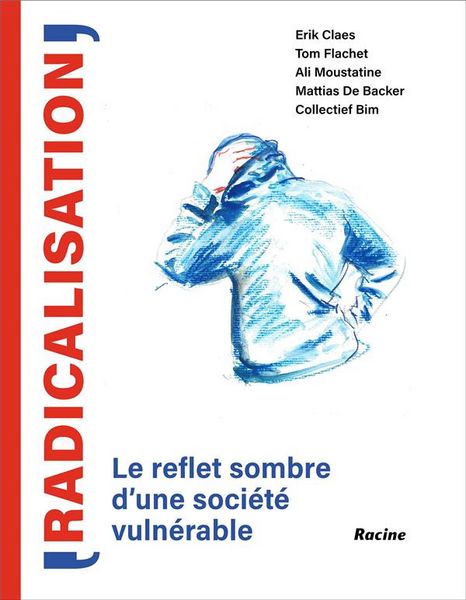 Produktbild: Radicalisation. Le reflet sombre d'une soci&eacute;t&eacute; vuln&eacute;rable