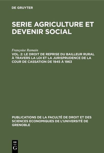 Produktbild: Le droit de reprise du bailleur rural &agrave; travers la loi et la jurisprudence de la cour de cassation de 1945 &agrave; 1963