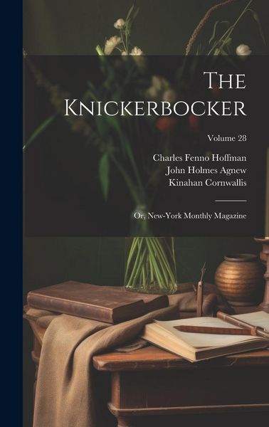 Produktbild: The Knickerbocker: Or, New-York Monthly Magazine; Volume 28