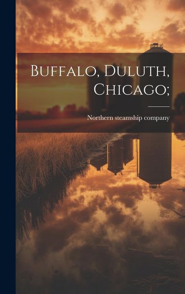 Produktbild: Buffalo, Duluth, Chicago;