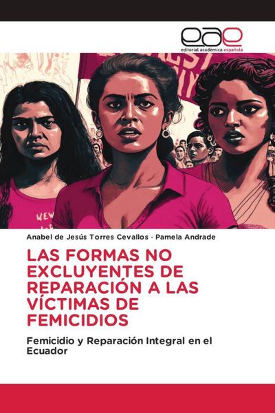 Produktbild: Las Formas No Excluyentes De Reparaci&oacute;n a Las V&iacute;ctimas De Femicidios