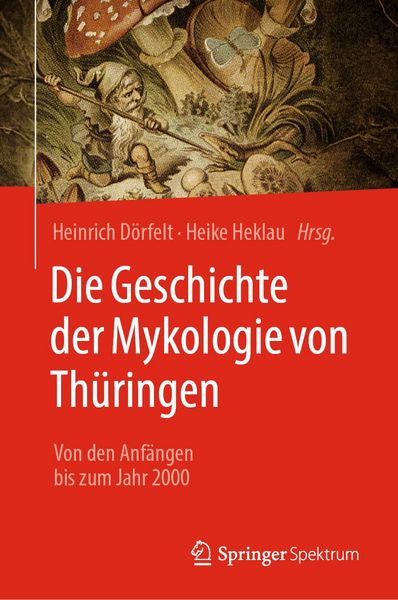 Produktbild: Die Geschichte der Mykologie von Th&uuml;ringen