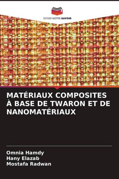 Produktbild: MAT&Eacute;RIAUX COMPOSITES &Agrave; BASE DE TWARON ET DE NANOMAT&Eacute;RIAUX