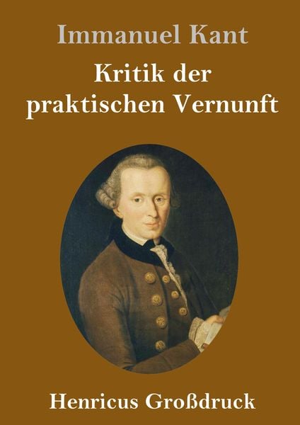Produktbild: Kritik der praktischen Vernunft (Gro&szlig;druck)
