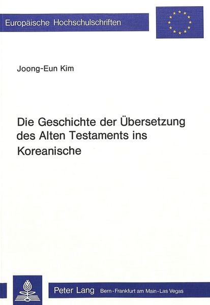 Produktbild: Die Geschichte der &Uuml;bersetzung des Alten Testaments ins Koreanische