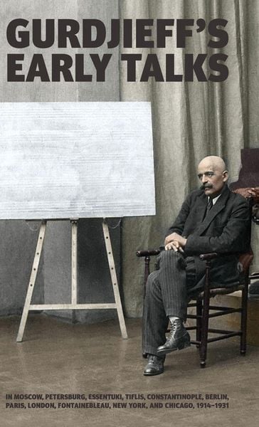 Produktbild: Gurdjieff's Early Talks 1914-1931