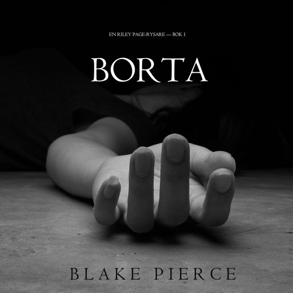 Produktbild: Borta (En Riley Paige Rysare &ndash; Bok 1)