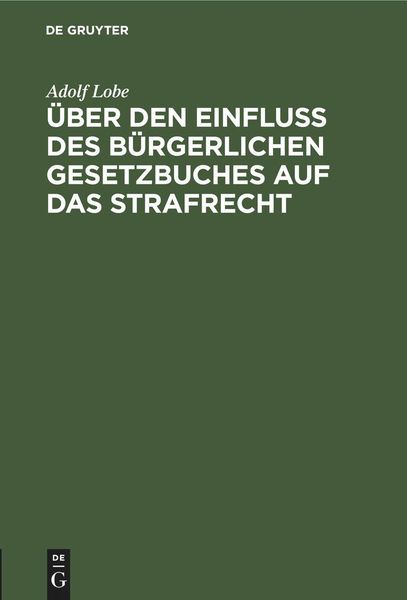 Produktbild: &Uuml;ber den Einflu&szlig; des B&uuml;rgerlichen Gesetzbuches auf das Strafrecht