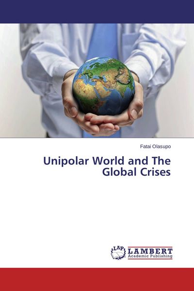 Produktbild: Unipolar World and The Global Crises