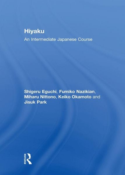 Produktbild: Hiyaku: An Intermediate Japanese Course