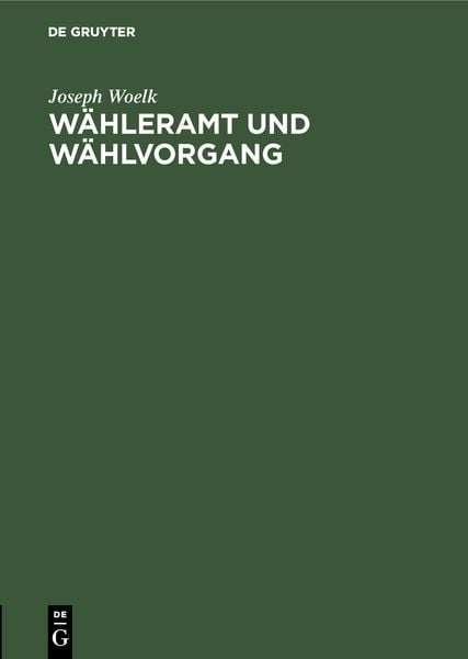 Produktbild: W&auml;hleramt und W&auml;hlvorgang