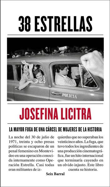 Produktbild: 38 estrellas : la mayor fuga de una c&aacute;rcel de mujeres de la historia