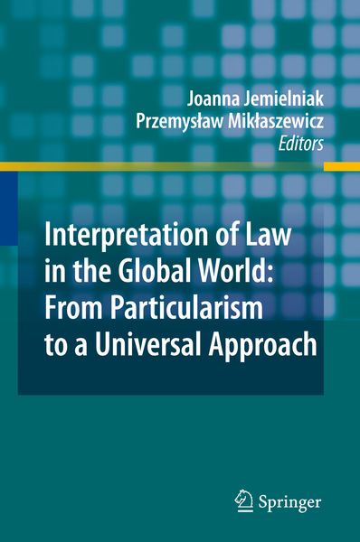 Produktbild: Interpretation of Law in the Global World: From Particularism to a Universal Approach