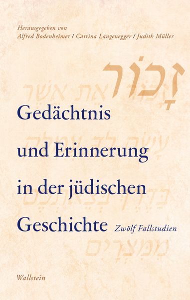Produktbild: Ged&auml;chtnis und Erinnerung in der j&uuml;dischen Geschichte