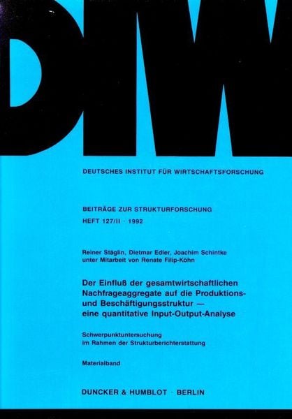 Produktbild: Der Einflu&szlig; der gesamtwirtschaftlichen Nachfrageaggregate auf die Produktions- und Besch&auml;ftigungsstruktur -