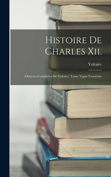Produktbild: Histoire De Charles Xii.