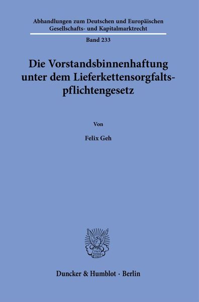 Produktbild: Die Vorstandsbinnenhaftung unter dem Lieferkettensorgfaltspflichtengesetz.