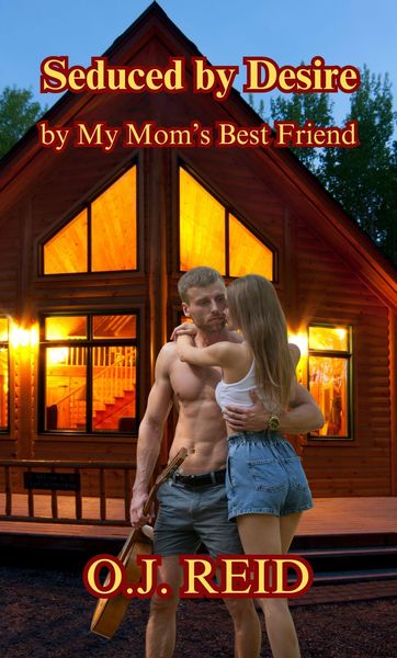 Produktbild: Seduced by Desire My Mom's Best Friend
