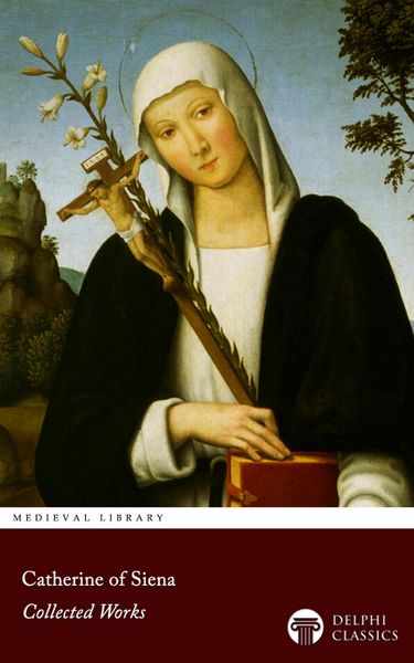 Produktbild: Delphi Collected Works of Catherine of Siena Illustrated