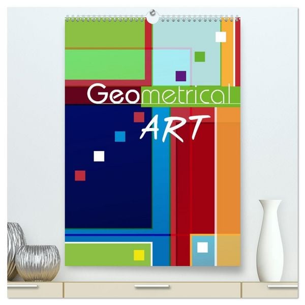 Produktbild: Geometrical ART (hochwertiger Premium Wandkalender 2026 DIN A2 hoch), Kunstdruck in Hochglanz