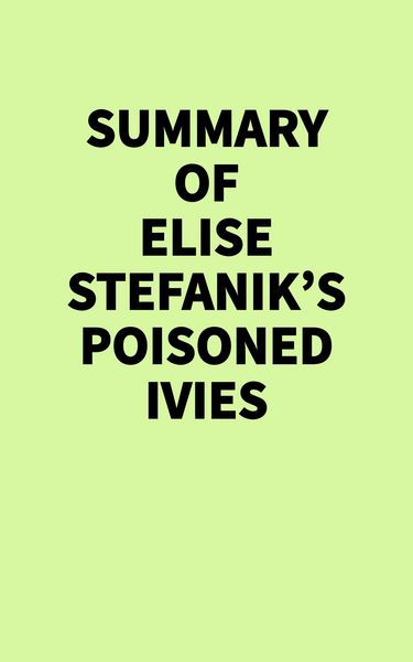 Produktbild: Summary of Elise Stefanik's Poisoned Ivies