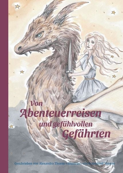 Von Abenteuerreisen und gefühlvollen Gefährten, Taschenbuch von Alexandra Thoese, Tredition, 9783347228955