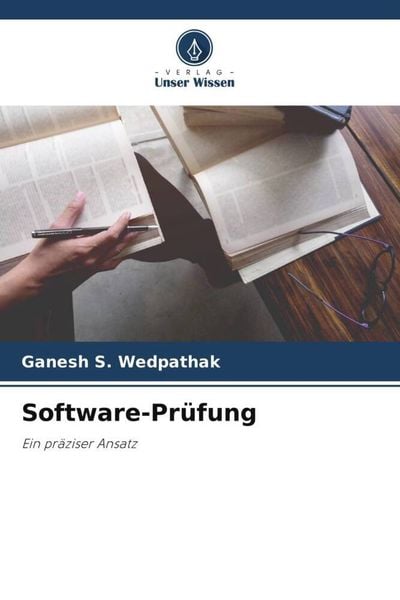 Software-Prüfung, Taschenbuch von Ganesh S. Wedpathak, Verlag Unser Wissen, 9786205390177