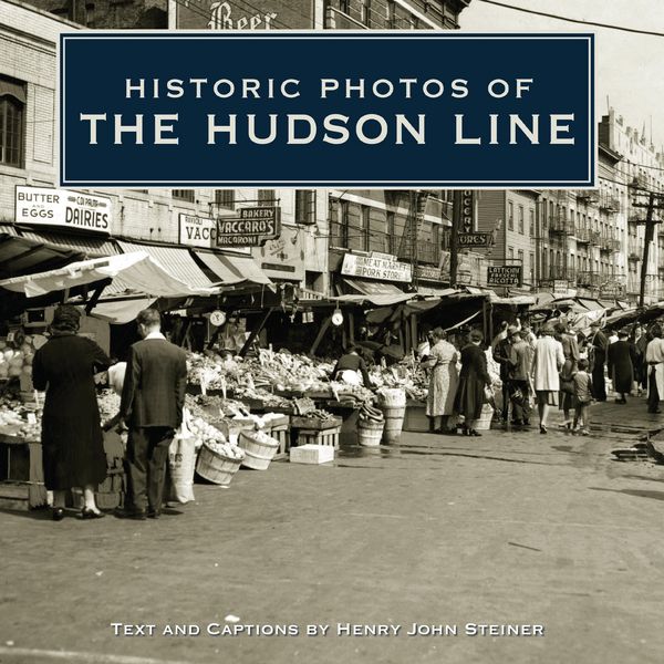 Produktbild: Historic Photos of the Hudson Line
