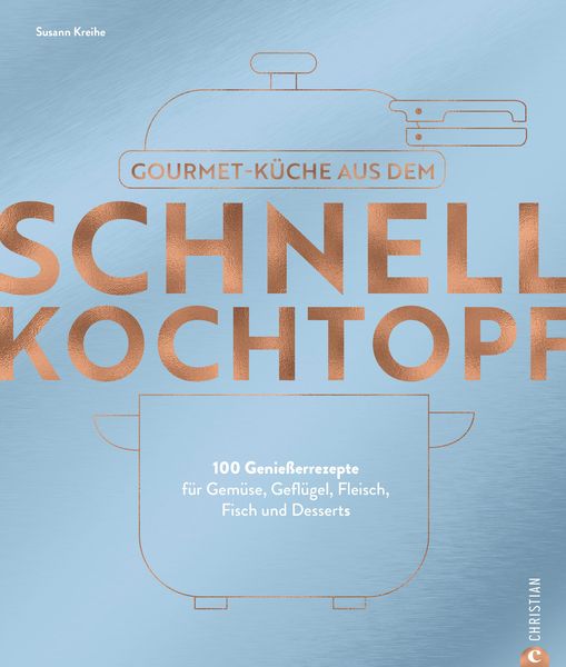 Produktbild: Gourmetk&uuml;che aus dem Schnellkochtopf