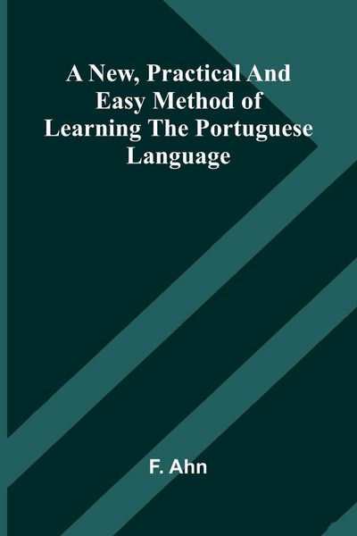 Produktbild: A new, practical and easy method of learning the Portuguese language