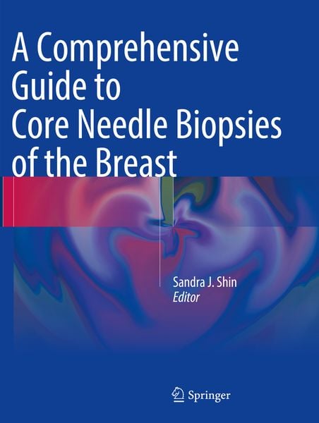 Produktbild: A Comprehensive Guide to Core Needle Biopsies of the Breast