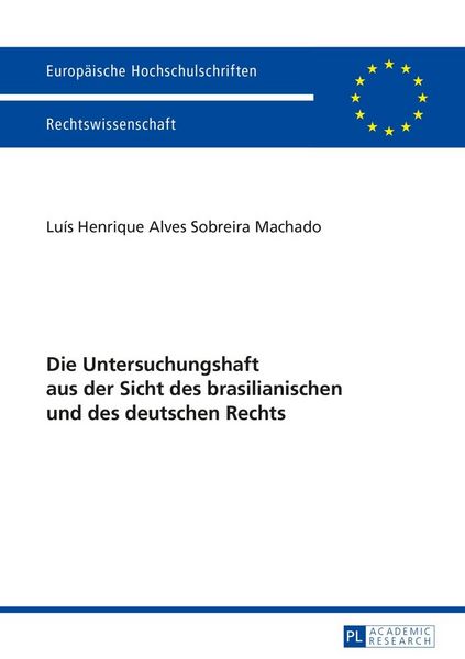 Produktbild: Die Untersuchungshaft aus der Sicht des brasilianischen und des deutschen Rechts