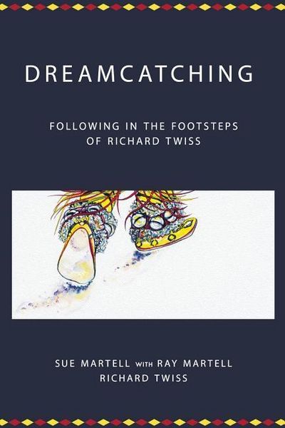 Produktbild: Dreamcatching: Following in the Footsteps of Richard Twiss