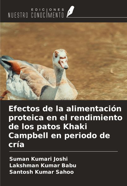Produktbild: Efectos de la alimentaci&oacute;n proteica en el rendimiento de los patos Khaki Campbell en periodo de cr&iacute;a