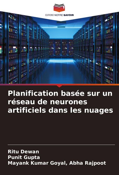 Produktbild: Planification bas&eacute;e sur un r&eacute;seau de neurones artificiels dans les nuages
