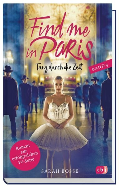 Produktbild: Find me in Paris - Tanz durch die Zeit (Band 3)