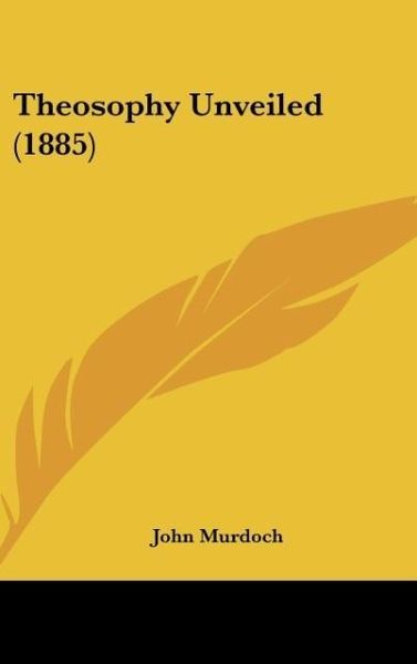 Produktbild: Theosophy Unveiled (1885)
