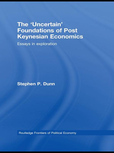 Produktbild: The 'Uncertain' Foundations of Post Keynesian Economics
