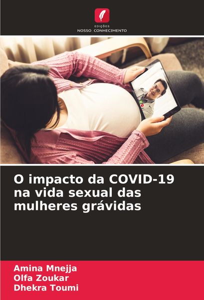 Produktbild: O impacto da COVID-19 na vida sexual das mulheres gr&aacute;vidas