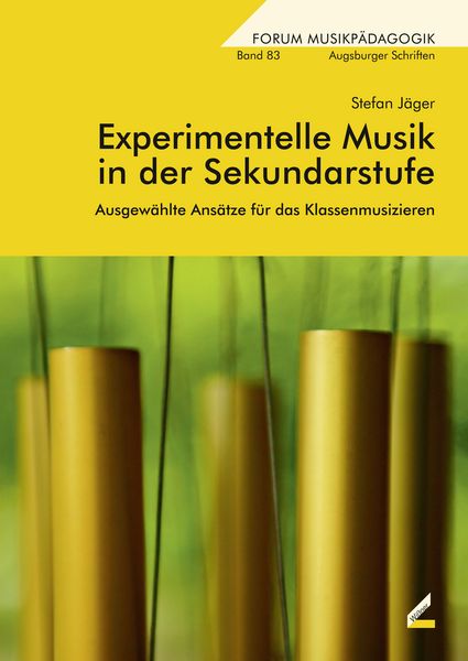 Experimentelle Musik in der Sekundarstufe -