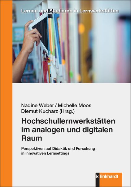 Produktbild: Hochschullernwerkst&auml;tten im analogen und digitalen Raum