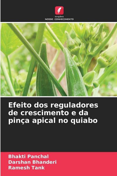 Produktbild: Efeito dos reguladores de crescimento e da pin&ccedil;a apical no quiabo