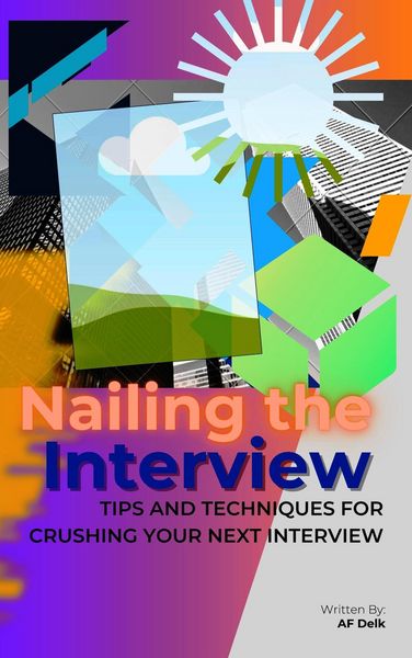 Produktbild: Nailing the Interview: Tips and Techniques for Crushing Your Next Interview