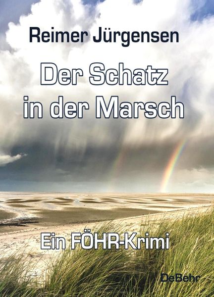 Produktbild: Der Schatz in der Marsch - Kommissar Mommsens dritter Fall - ein F&ouml;hr-Krimi